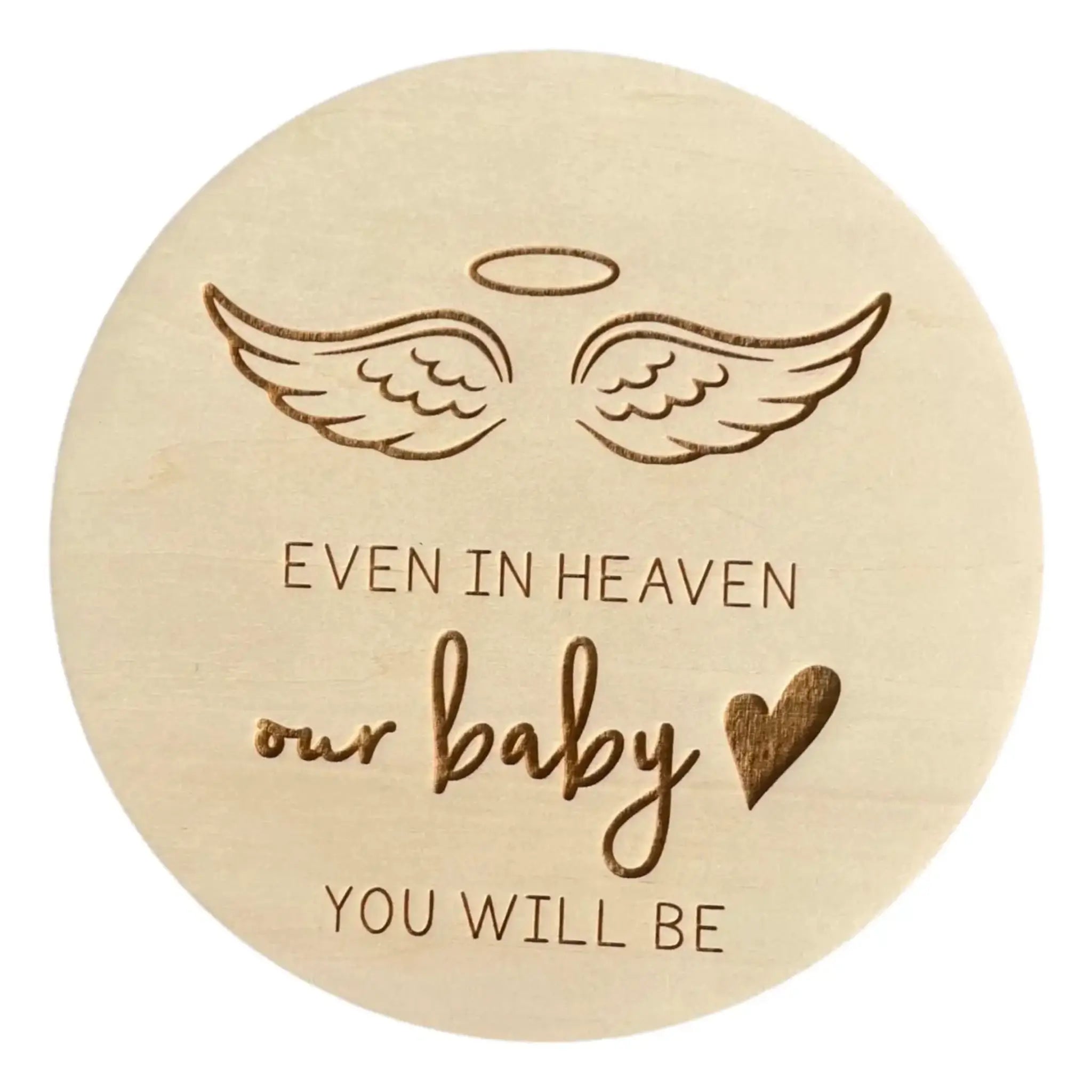 Baby Memorial Sign Even in Heaven